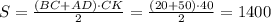 S= \frac{(BC+AD)\cdot CK}{2}= \frac{(20+50)\cdot 40}{2}=1400