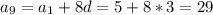 a_{9} = a_{1} + 8d = 5 + 8*3 = 29