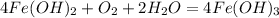 4Fe(OH)_2 + O_2 + 2H_2O = 4Fe(OH)_3