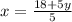 x=\frac{18+5y}{5}