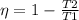 \eta = 1- \frac{T2}{T1}