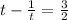 t- \frac{1}{t}= \frac{3}{2}