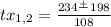 t x_{1,2} = \frac{234 \frac{+}{} 198}{108}