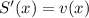 S'(x)=v(x)