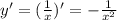 y'=(\frac{1}{x})'=-\frac{1}{x^2}