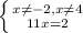 \left \{ {{x \neq -2,x \neq 4} \atop {11x=2}} \right.