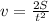 v= \frac{2S}{t ^{2} }