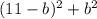 (11-b)^{2} + b^{2}