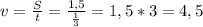 v= \frac{S}{t} = \frac{1,5}{ \frac{1}{3} } = 1,5*3=4,5