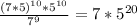 \frac{ (7*5)^{10}* 5^{10} }{ 7^{9} } = 7* 5^{20}