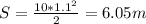 S =\frac{10*1.1 ^{2} }{2} =6.05m