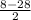 \frac{8-28}{2}