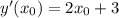 y'(x_{0})=2x_{0}+3