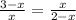 \frac{3-x}{x}= \frac{x}{2-x}