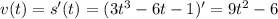 v(t) = s'(t) = (3t^{3} - 6t - 1)' = 9t^{2} - 6