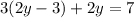 3(2y-3)+2y=7