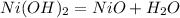 Ni(OH)_{2} = NiO + H_{2}O