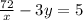 \frac{72}{x}-3y=5