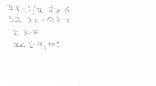 Решите неравенство 3x-2(x-5) больше или равно -6