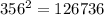 356^{2}=126736