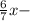 \frac{6}{7} x-