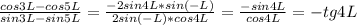 \frac{cos 3L- cos 5L}{sin 3L- sin5L} = \frac{-2sin4L*sin(-L)}{2sin(-L)*cos4L} =\frac{-sin4L}{cos4L}=-tg4L