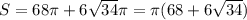 S=68 \pi +6 \sqrt{34} \pi = \pi (68+6 \sqrt{34} )