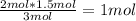 \frac{2mol*1.5mol}{3 mol} =1mol