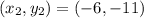 (x_2,y_2)=(-6,-11)