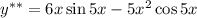 y^{**}=6x\sin 5x-5x^2\cos 5x