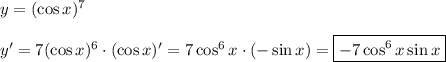 y=(\cos x)^7\\\\y'=7(\cos x)^6\cdot (\cos x)'=7\cos^6x\cdot (-\sin x)=\boxed{-7\cos^6x\sin x}