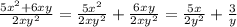 \frac{5x^2+6xy}{2xy^2}= \frac{5x^2}{2xy^2}+ \frac{6xy}{2xy^2}= \frac{5x}{2y^2}+ \frac{3}{y}