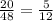 \frac{20}{48}= \frac{5}{12}