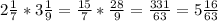 2\frac{1}{7} *3 \frac{1}{9} = \frac{15}{7} * \frac{28}{9} = \frac{331}{63} =5 \frac{16}{63} &#10;