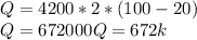 Q=4200*2*(100-20) \\ &#10;Q=672000&#10;Q=672k