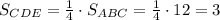 S_{CDE}=\frac{1}{4}\cdot S_{ABC}=\frac{1}{4}\cdot12=3