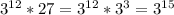 3^{12} * 27 = 3^{12} * 3^{3} = 3^{15}