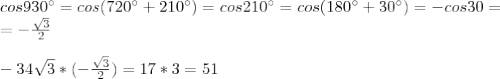 Найдите значение выражения: -34√3 cos930°