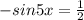 -sin 5x= \frac{1}{2}