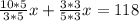 \frac{10*5}{3*5}x+ \frac{3*3}{5*3}x=118