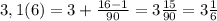 3,1(6)=3+ \frac{16-1}{90}= 3\frac{15}{90}=3 \frac{1}{6}