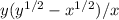 y( y^{1/2} - x^{1/2} )/x