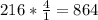 216* \frac{4}{1} =864