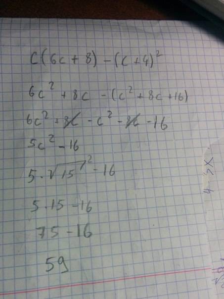 Решить ! найдите значение выражения c(6c++4)^2 при с= корень из 15