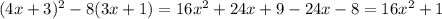 (4x+3)^{2}-8(3x+1)=16x^{2}+24x+9-24x-8=16x^{2}+1