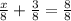 \frac{x}{8}+ \frac{3}{8}= \frac{8}{8}