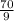 \frac{70}{9}