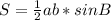 S= \frac{1}{2} ab * sin B