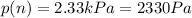 p(n)=2.33kPa=2330Pa