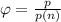 \varphi = \frac{p}{p(n)}